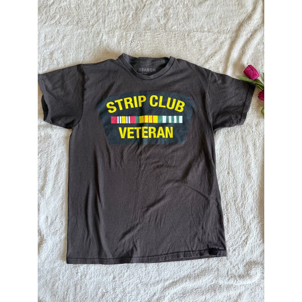Reason T-Shirt Strip Club Veteran Size Medium